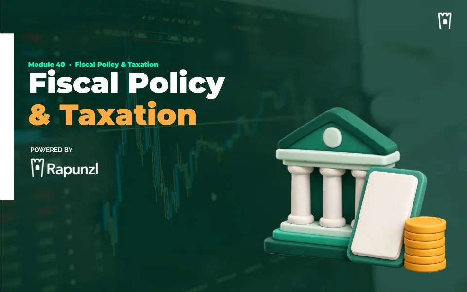 Fiscal Policy & Taxation module cover